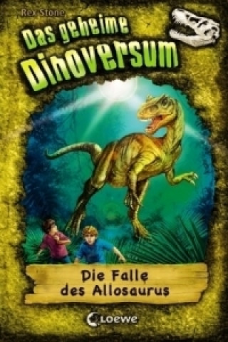 Das geheime Dinoversum - Die Falle des Allosaurus