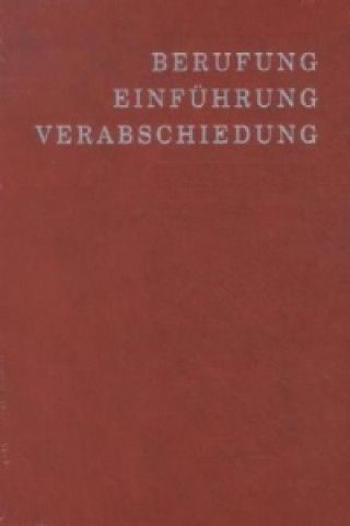 Berufung - Einführung - Verabschiedung