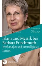 Islam und Mystik bei Barbara Frischmuth