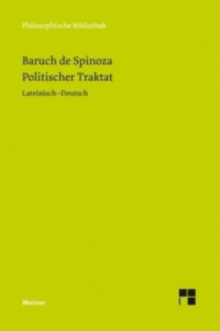 Sämtliche Werke / Politischer Traktat. Tractatus politicus