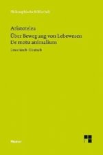 De motu animalium. Über die Bewegung der Lebewesen