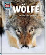 WAS IST WAS Band 104 Wölfe