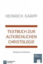 Textbuch zur altkirchlichen Christologie