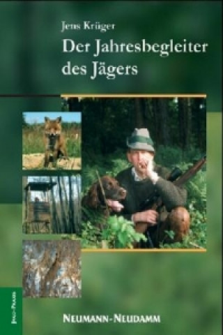 Der Jahresbegleiter des Jägers