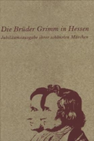 Die Brüder Grimm in Hessen
