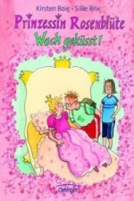 Prinzessin Rosenblüte, Wach geküsst!