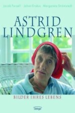 Astrid Lindgren. Bilder ihres Lebens