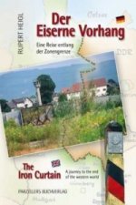 Der Eiserne Vorhang / The Iron Curtain. The Iron Curtain