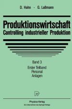 Produktionswirtschaft - Controlling Industrieller Produktion