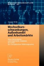 Wechselkursschwankungen, Aussenhandel Und Arbeitsmarkte