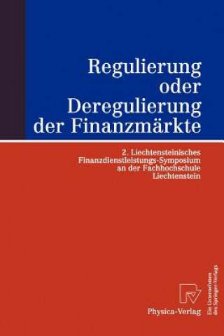 Regulierung Oder Deregulierung Der Finanzm rkte
