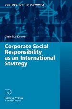 Corporate Social Responsibility as an International Strategy