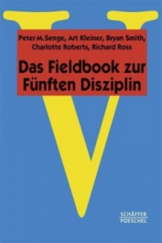 Das Fieldbook zur Fünften Disziplin