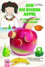Ach du dicker Apfel - So schmeckt Obst noch besser!