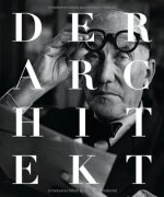 Der Architekt - Geschichte und Gegenwart eines Berufsstandes, 2 Bde.