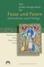 Das große Liturgie-Buch der Feste und Feiern, m. CD-ROM