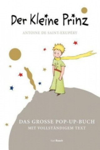 Der Kleine Prinz Das große Pop Up Buch