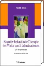 Kognitiv-behaviorale Therapie bei Wahn und Halluzinationen