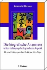 Die biografische Anamnese unter tiefenpsychologischem Aspekt