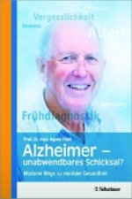 Alzheimer - unabwendbares Schicksal?