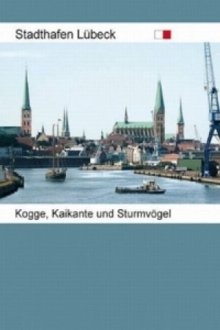 Stadthafen Lübeck. Kogge, Kaikante und Sturmvögel