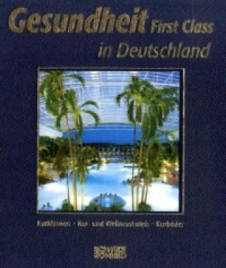 Gesundheit First Class in Deutschland