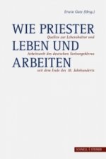 Wie Priester leben und arbeiten