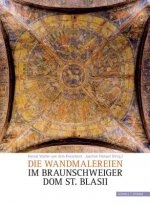 Die Wandmalereien im Braunschweiger Dom St. Blasii, m. CD-ROM