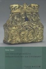 Das merowingerzeitliche Reliquienkästchen aus Ennabeuren