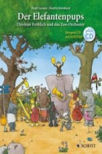 Der Elefantenpups, Direktor Fröhlich und das Zoo-Orchester, m. Audio-CD