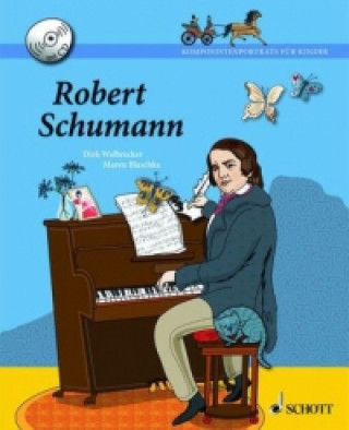 Robert Schumann, m. Audio-CD