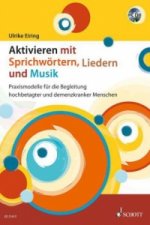 Aktivieren mit Sprichwörtern, Liedern und Musik, m. Audio-CD