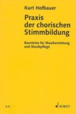 Praxis der chorischen Stimmbildung