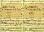 Mossburger, Ästhetische Harmonielehre Gesamtausgabe Studienausgabe. Bd.1+2