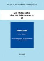 Grundriss der Geschichte der Philosophie / Die Philosophie des 18. Jahhunderts / Frankreich. Bd.2/1-2