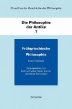 Grundriss der Geschichte der Philosophie / Die Philosophie der Antike / Frühgriechische Philosophie. Bd.1