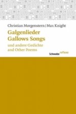 Galgenlieder und andere Gedichte. Gallows Songs and Other Poems