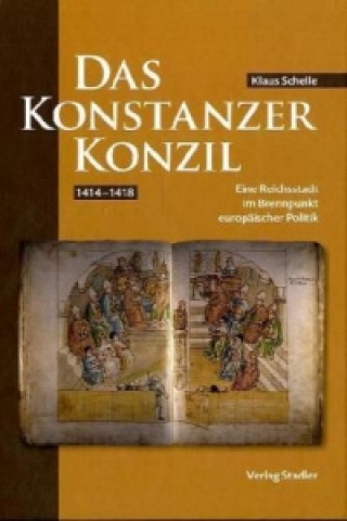 Das Konstanzer Konzil 1414-1418