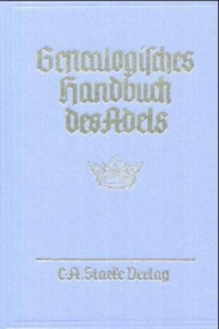 Genealogisches Handbuch der adeligen Häuser