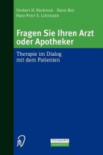 Fragen Sie Ihren Arzt oder Apotheker