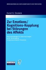 Zur Emotions/Kognitions-Kopplung bei Störungen des Affekts