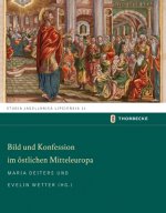 Bild und Konfession im östlichen Mitteleuropa