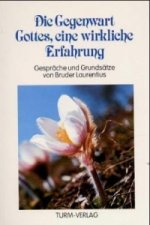 Die Gegenwart Gottes, eine wirkliche Erfahrung