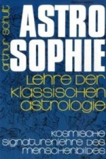 Astrosophie. Lehre der klassischen Astrologie, 2 Teile