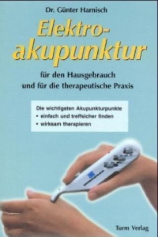 Elektroakupunktur für den Hausgebrauch und die therapeutische Praxis