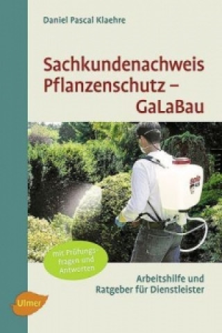 Sachkundenachweis Pflanzenschutz - GaLaBau
