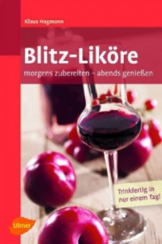 Blitz-Liköre