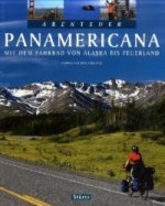 Abenteuer Panamericana - Mit dem Fahrrad von Alaska bis Feuerland