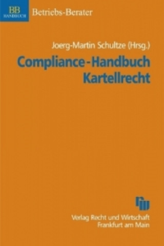 Compliance-Handbuch Kartellrecht