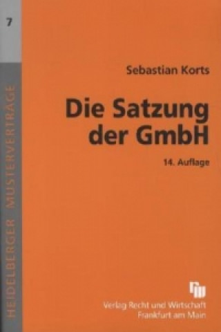 Die Satzung der GmbH